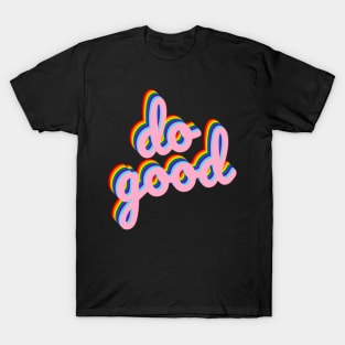 Do Good Pride T-Shirt